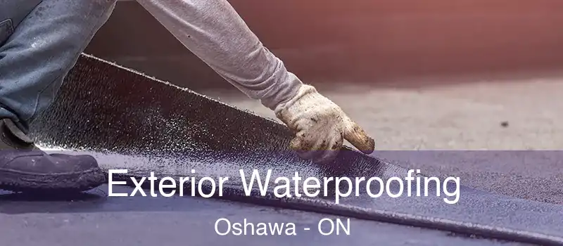  Exterior Waterproofing Oshawa - ON